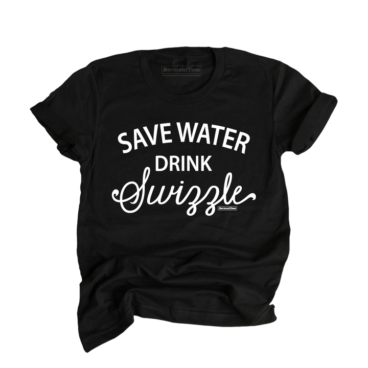 SAVE WATER drink SWIZZLE